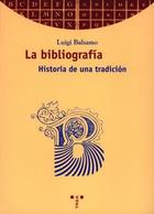 La Bibliografía - Luigi Balsamo - Trea