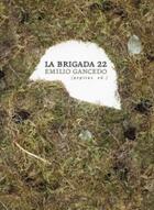 La brigada 22 - Emilio Gancedo - Pepitas de calabaza