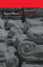 La casa muerta - Yannis Ritsos - Acantilado