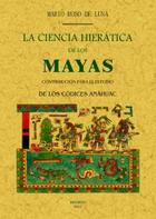 La ciencia hieratica de los mayas - Mario Roso de Luna - Maxtor La ciencia hieratica de los mayas - Mario Roso de Luna - Maxtor