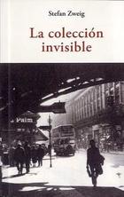 La colección invisible - Stefan Zweig - Olañeta