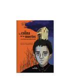 La colina de los muertos - Ricardo Chavez Castañeda - El Naranjo La colina de los muertos - Ricardo Chavez Castañeda - El Naranjo