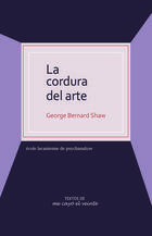 La cordura del Arte - George Bernard Shaw - Me cayó el veinte La cordura del Arte - George Bernard Shaw - Me cayó el veinte