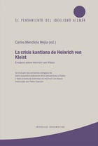 La crisis kantiana de Heinrich von Kleist - Carlos Mendiola Mejía - Ibero