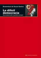 La difícil democracia - Boaventura de Sousa Santos - Akal La difícil democracia - Boaventura de Sousa Santos - Akal