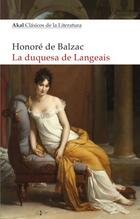 La duquesa de Langeais - Hornoré de Balzac - Akal