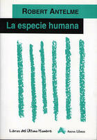 La especie humana - Robert Antelme - Arena libros