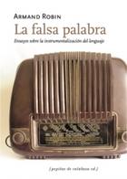 La falsa palabra - Armand Robin - Pepitas de calabaza