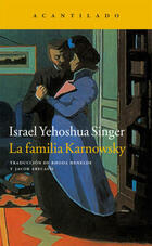 La familia Karnowsky - Israel Yehoshua Singer - Acantilado La familia Karnowsky - Israel Yehoshua Singer - Acantilado