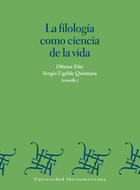 La filología como ciencia de la vida - Ottmar Ette - Ibero