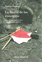 La fuerza de los conceptos - Rodrigo Cordero - Ediciones Metales pesados