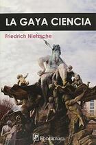 La Gaya ciencia - Friedrich Nietzsche - Editorial fontamara La Gaya ciencia - Friedrich Nietzsche - Editorial fontamara