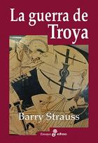 La guerra de Troya - Barry Strauss - Edhasa