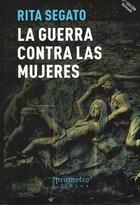 La guerra contra las mujeres - Rita Segato - Prometeo