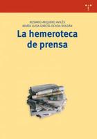 La Hemeroteca de prensa - Rosario Arquero Avilés - Trea