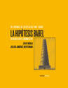 La hipótesis Babel. 20 formas de desplazar una torre - AA.VV. - Abada Editores La hipótesis Babel. 20 formas de desplazar una torre - AA.VV. - Abada Editores