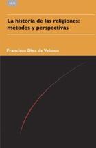 La historia de las religiones - Francisco Diez de Velasco - Akal