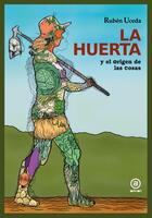 La huerta - Rubén Uceda - Akal La huerta - Rubén Uceda - Akal