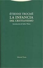 La infancia del cristianismo - Étienne Trocmé - Trotta