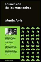 La invasión de los marcianitos - Martin Amis - Malpaso
