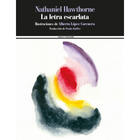 La letra escarlata - Nathaniel Hawthorne - Sexto Piso La letra escarlata - Nathaniel Hawthorne - Sexto Piso