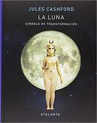 La Luna - Jules Cashford - Atalanta