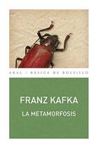 La metamorfosis - Franz Kafka - Akal La metamorfosis - Franz Kafka - Akal