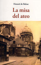 La misa del ateo - Hornoré de Balzac - Olañeta La misa del ateo - Hornoré de Balzac - Olañeta