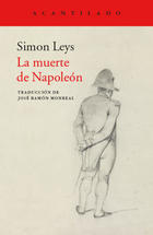La muerte de Napoleón - Simon Leys - Acantilado