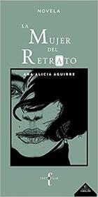 La mujer del retrato - Ana Lucia Aguirre - Textofilia