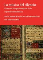 La música del silencio - David Steindl-Rast - El hilo de Ariadna La música del silencio - David Steindl-Rast - El hilo de Ariadna