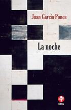 La noche (Bolsillo) - Juan García Ponce - Ediciones Era