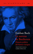 La novena de Beethoven - Esteban Buch - Acantilado La novena de Beethoven - Esteban Buch - Acantilado