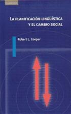 La planificación lingüística y el cambio social - Robert L. Cooper - Akal