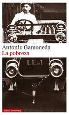 La pobreza - Antonio Gamoneda - Galaxia Gutenberg