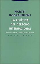 La política del derecho internacional - Martti Koskenniemi - Trotta