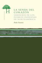 La senda del corazón - Pedro Favaron - Heredad