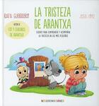 La tristeza de Arantxa - AA.VV. - Editorial Sentir La tristeza de Arantxa - AA.VV. - Editorial Sentir