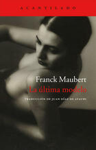 La última modelo - Franck Maubert - Acantilado