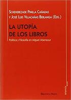La utopía de los libros -  AA.VV. - Biblioteca Nueva