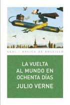 La vuelta al mundo en ochenta días - Julio Verne - Akal La vuelta al mundo en ochenta días - Julio Verne - Akal