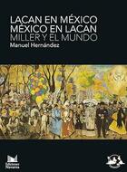Lacan en México. México en Lacan - Manuel Hernández - Navarra