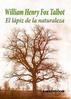 El lápiz de la naturaleza - William Henry Fox - Casimiro