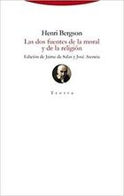 Las dos fuentes de la moral y de la religión - Henri Bergson - Trotta