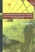 las estructuras elementales de la violencia - Rita Segato - Prometeo