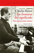Las fronteras del significado - Charles Rosen - Acantilado Las fronteras del significado - Charles Rosen - Acantilado