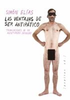 Las ventajas de ser antipático - Simón Elías - Pepitas de calabaza