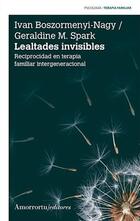 Lealtades invisibles -  AA.VV. - Amorrortu