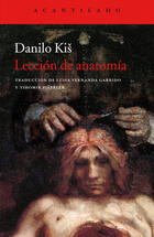 Lección de anatomía - Danilo Kis - Acantilado Lección de anatomía - Danilo Kis - Acantilado