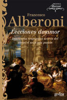 Lecciones de amor - Francesco Alberoni - Editorial Gedisa
